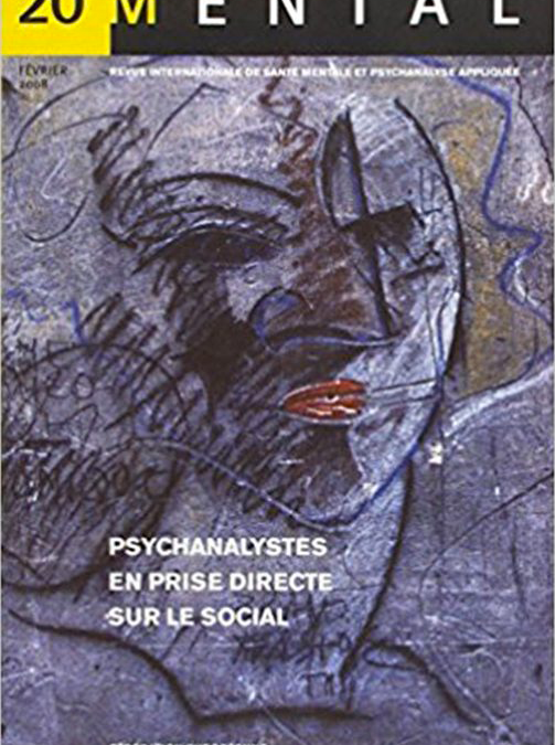 Mental n°20 – Psychanalystes en prise directe sur le social
