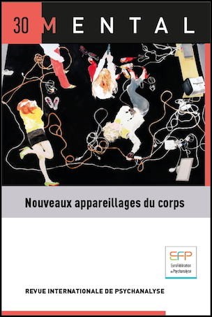 Mental n°30 – Nouveaux appareillages du corps