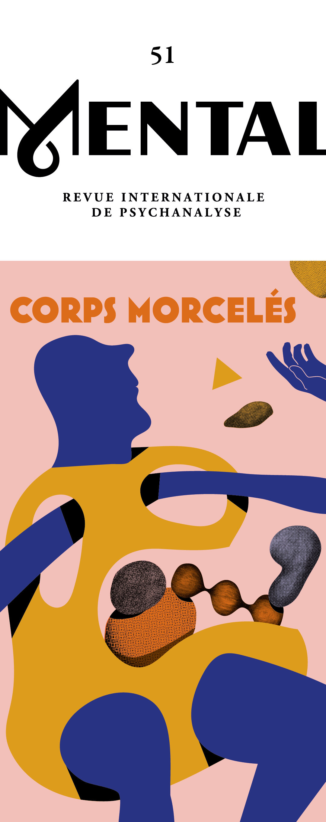 Mental n°51 – Les corps morcelés